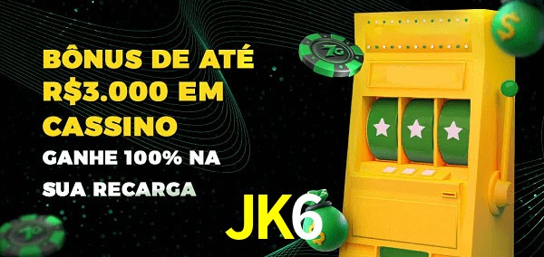 JK6 melhor bônus de depósito